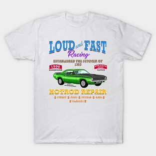 Loud & Fast Racing Muscle Car Garage Novelty Gift T-Shirt
